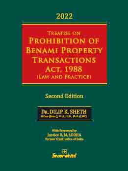 TREATISE ON PROHIBITION OF BENAMI PROPERTY TRANSACTIONS ACT, 1988 ( LAW & PRACTICE )
